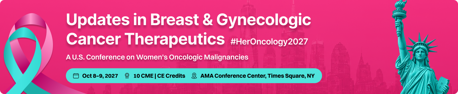 Updates in Breast & Gynecologic Cancer Therapeutics #HerOncology2027